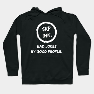 SKP ink Bad Jokes By Good People Hoodie